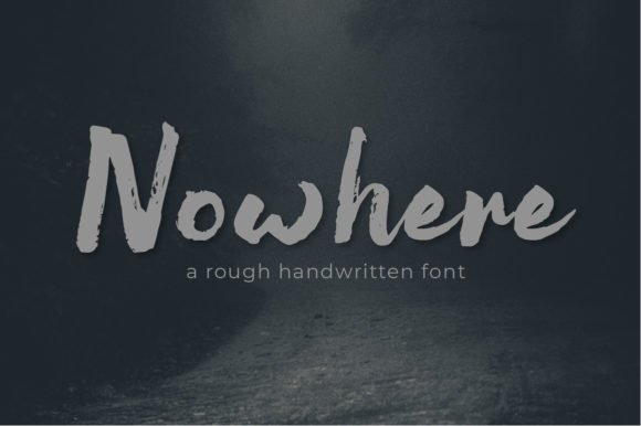Nowhere: The Perfect Font for Eye-Catching Campaigns