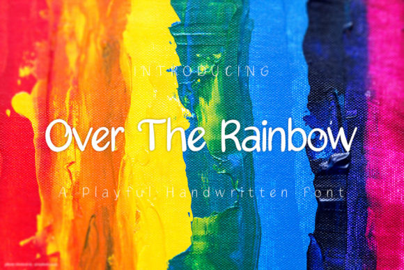 Over the Rainbow: A Handwritten Font for Editorial Charm